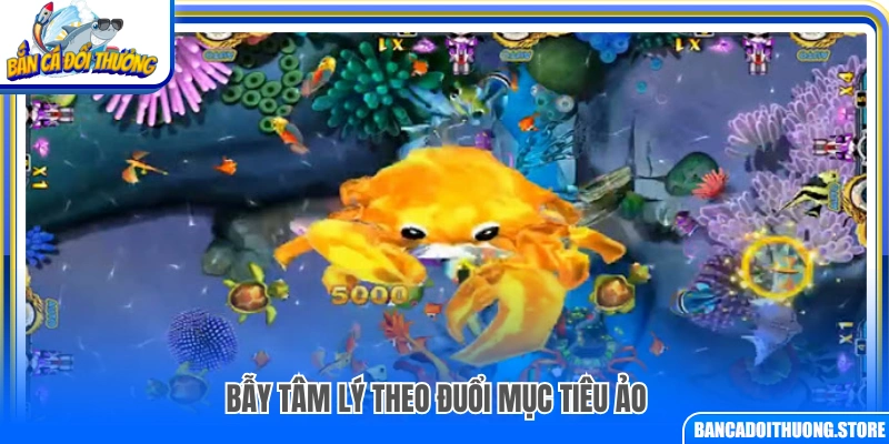 Tâm lý bị cuốn theo mục tiêu ảo